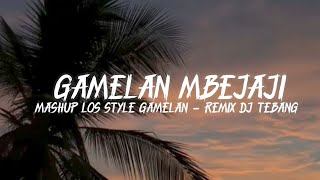 Download lagu  DJ GAMELAN MBEJAJI MASHUP SLOWED-DJ TEBAG REMIX  mp3