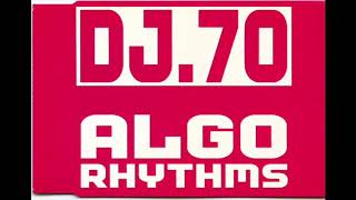 Dj 70   Algorhythms (data mix)