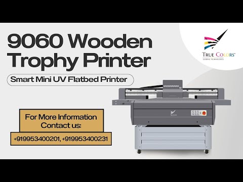 True Colors UV Flatbed Printer 9060
