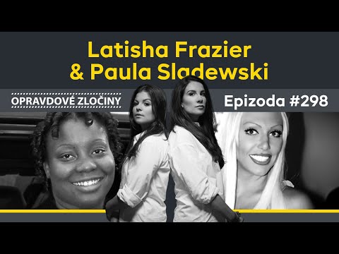 #298 - Latisha Frazier & Paula Sladewski