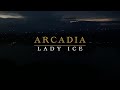 ARCADIA - LADY ICE (Lyrics)