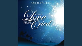 When Love First Cried