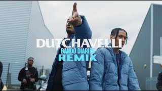 Dutchavelli - Bando Diaries (Remix)