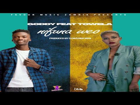 Goddy Zambia - Nifuna Weo featuring Towela Kaira