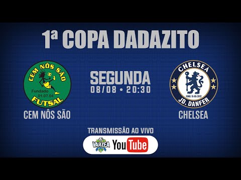 Cem Nôs São FS x Chelsea • 1ª Copa Dadazito