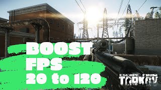 [2020] Escape from Tarkov 0.12 - How to BOOST FPS and Increase Performance