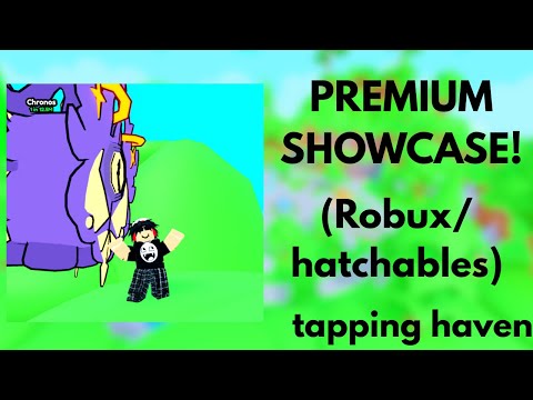PREMIUM SHOWCASE! / Tapping Haven