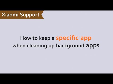 How to Keep a Specific App When Cleaning up Background Apps? | #XiaomSupport