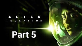 Alien: Isolation - Part 5