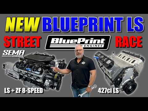 NEW BluePrint Engines LS + ZF 8-Speed & 427 LS Motorsports (SEMA 2025)