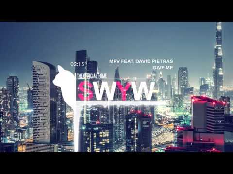 MPV feat. 3PM - Give Me (David Pietras Remix)