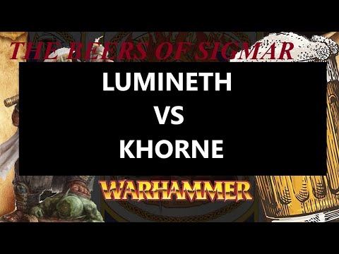 Warhammer: Age of Sigmar battle report - LUMINETH VS KHORNE