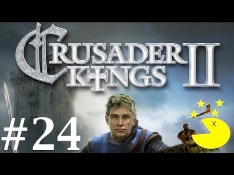 Let's Play Crusader Kings 2 Leon Part 24