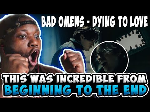 Vocalist Reacts - BAD OMENS - Dying To Love (Official Music Video)