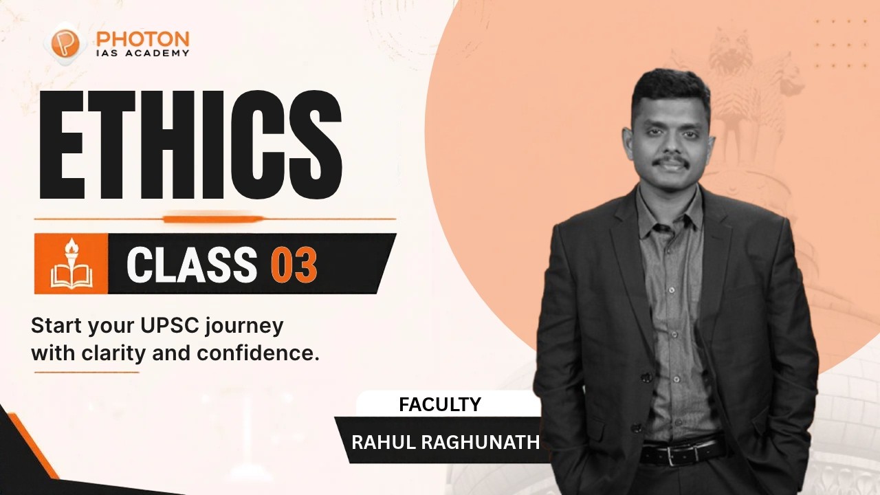 UPSC Ethics Class 3 in Malayalam | GS Paper 4 | Civil Services Preparation