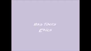 Bad times-Annie Lyrics