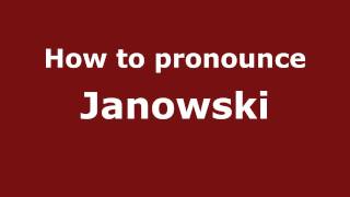How to pronounce Janowski