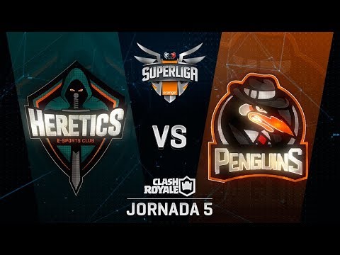 TEAM HERETICS VS PENGUINS | SUPERLIGA ORANGE CLASH ROYALE | Jornada 5 | Año 2018