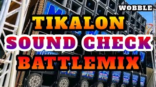 Download lagu TIKALON ( SOUND CHECK x WOBBLE )( DJ JACK-JACK ) BATTLEMIX mp3