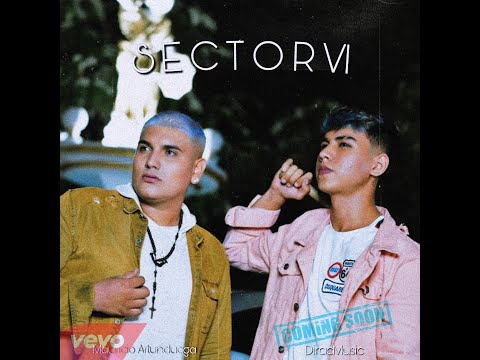 DIRAC ❌ MAURO ARTUNDUAGA  | 🔥SECTOR 6 🔥 ( OFFICIAL VIDEO )