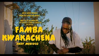 Download lagu Andy Muridzo - Famba Kwakachena Off Chakanyuka album Dir by Bleswynkaysfilms mp3