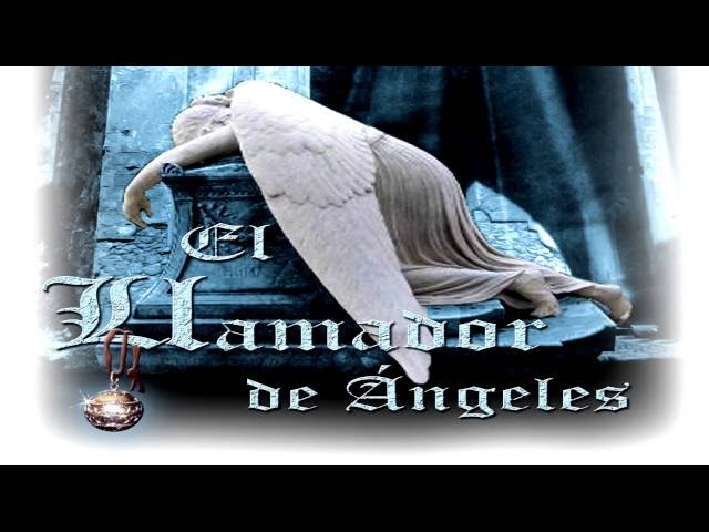 Vídeo relacionado con El llamador de ángeles