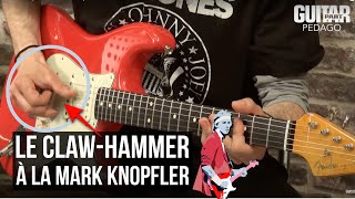 Mark Knopfler et la technique du clawhammer