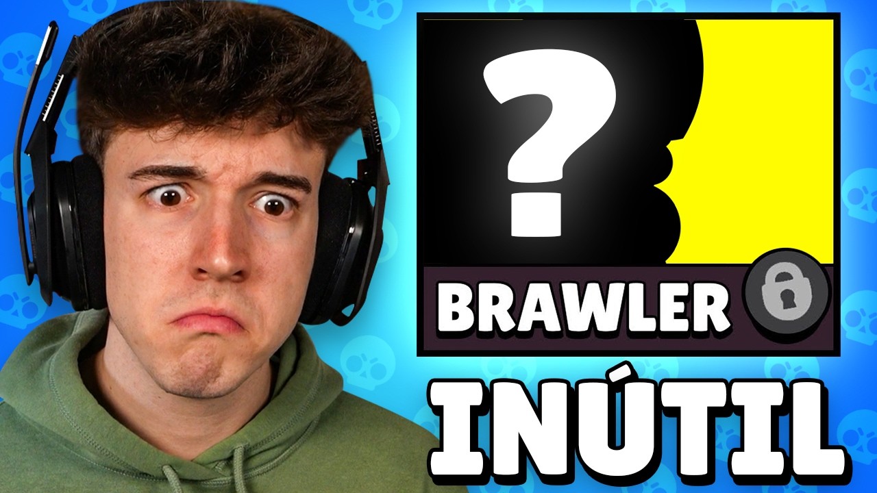 ESTE ES EL BRAWLER MAS *INUTIL* de BRAWL STARS