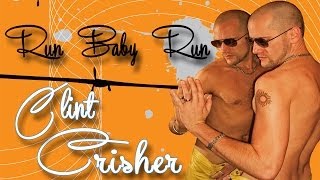 Clint Crisher - Run Baby Run