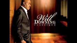 Will Downing - Baby I'm For Real**