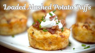 Loaded Mashed Potato Puffs! | Super Easy Side Dish or Appetizer Recipe