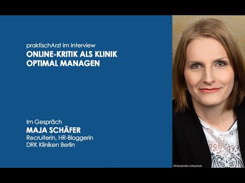 Online-Kritik als Klinik optimal managen | Interview Maja Schäfer | praktischArzt