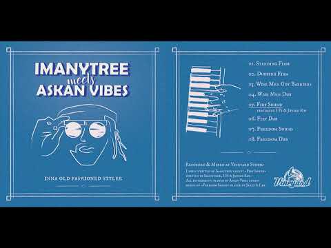 Imanytree meets Askan Vibes - Inna Old Fashioned Stylee [Full Album]
