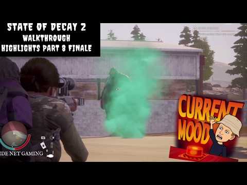 State of Decay 2 - Walkthrough Highlights Part 8 finale