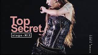 【Top Secret】 (stage-MIX) | namie amuro 安室奈美恵 | chd.