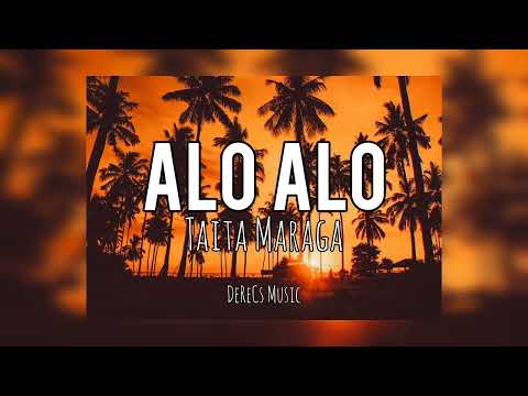 Taita Maraga - Alo Alo