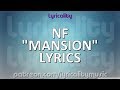 NF - Mansion (ft. Fleurie) Lyrics | @lyricalitymusic
