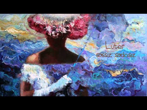 Luter - Səssiz sədasız
