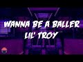 Lil' Troy - Wanna Be A Baller (Lyrics Video)