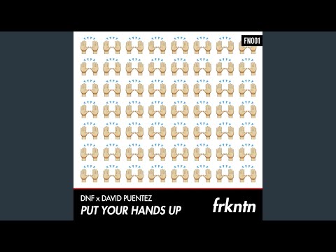 Put Your Hands Up
