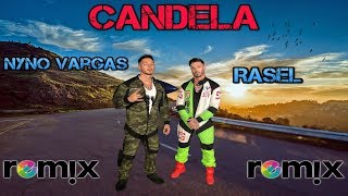 Rasel feat. Nyno Vargas - &quot;Candela&quot; Remix