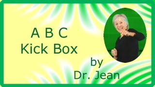 A B C Kick Box by Dr  Jean