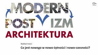 Wykłady z&nbsp;cyklu Modernizm, postmodernizm, architektura / zdjęcie nr: 4