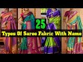 25 Types Of Saree Fabric With Name Saree Materials Guide Best Material For Sarees Saree