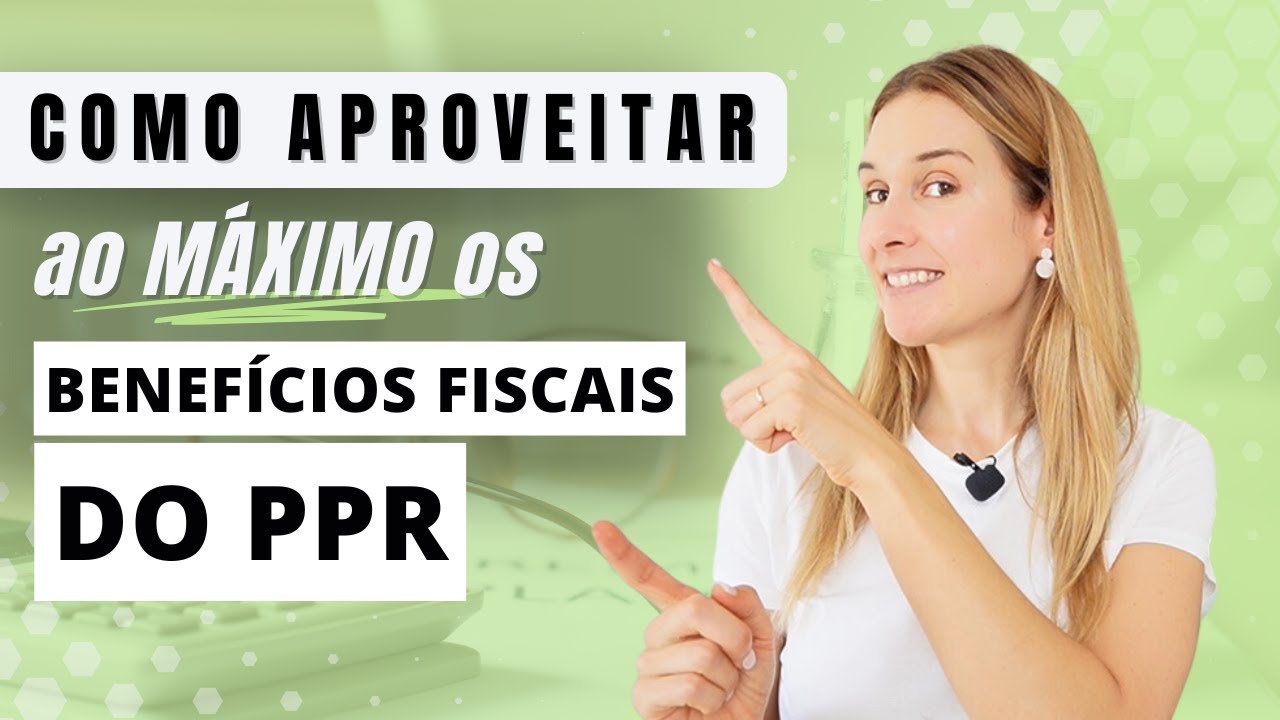 Como aproveitar os benefícios fiscais do PPR