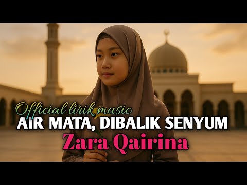 AIR MATA, DIBALIK SENYUM - Justice Forzara Qairina [ Bara Music ] Official Lirik Music