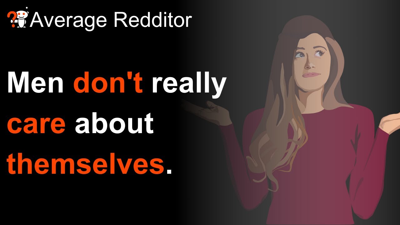 Women, What Do You Find The Most Confusing About Men?