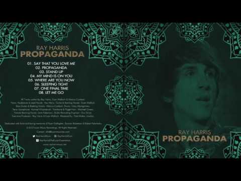 Ray Harris | FULL Propaganda Album | High Quality