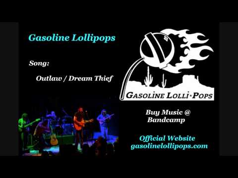 Gasoline Lollipops - Outlaw Dream Thief