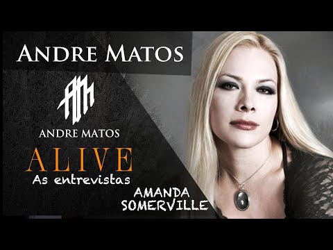 ANDRE MATOS ALIVE ENTREVISTAS | AMANDA SOMERVILLE
